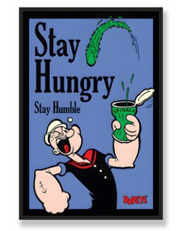 POP AYE STAY HUNGRY WALL ART