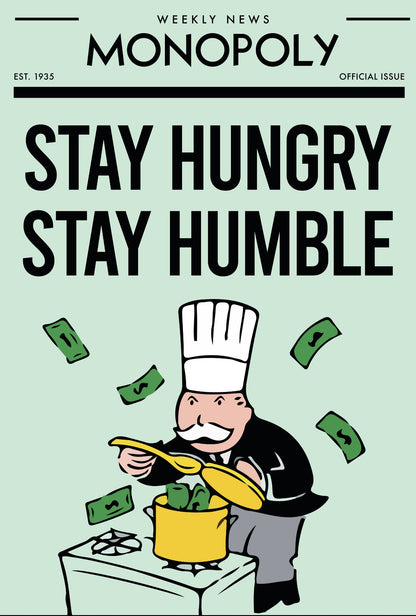 STAY HUNGRY STAY HUMBLE  WALL ART